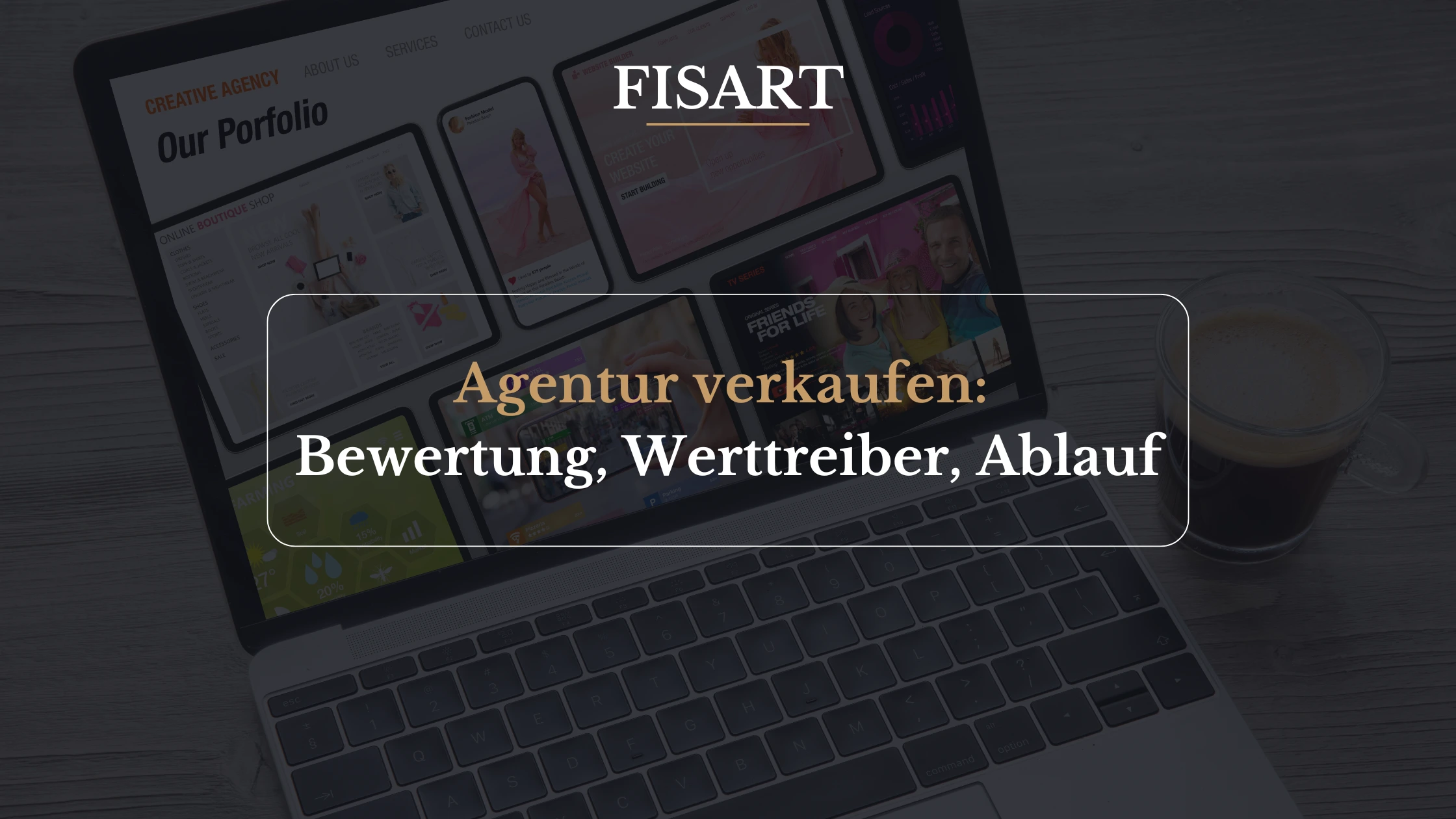 Agentur verkaufen: Bewertung und Werttreiber