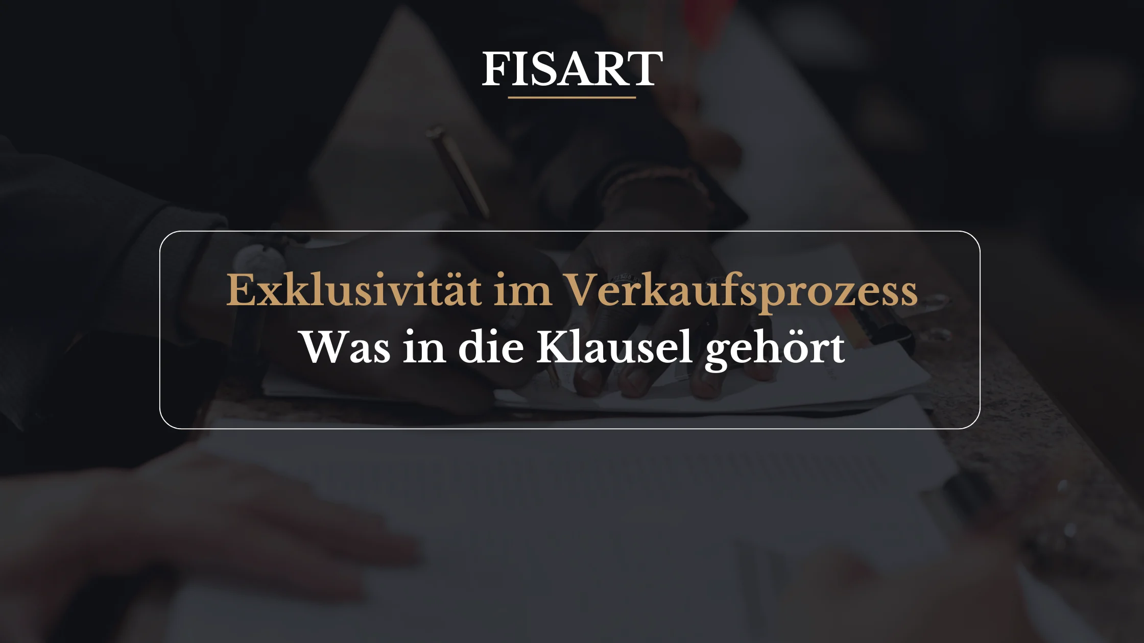 Exklusivitätsvereinbarung Unternehmensverkauf: Frist & Klausel