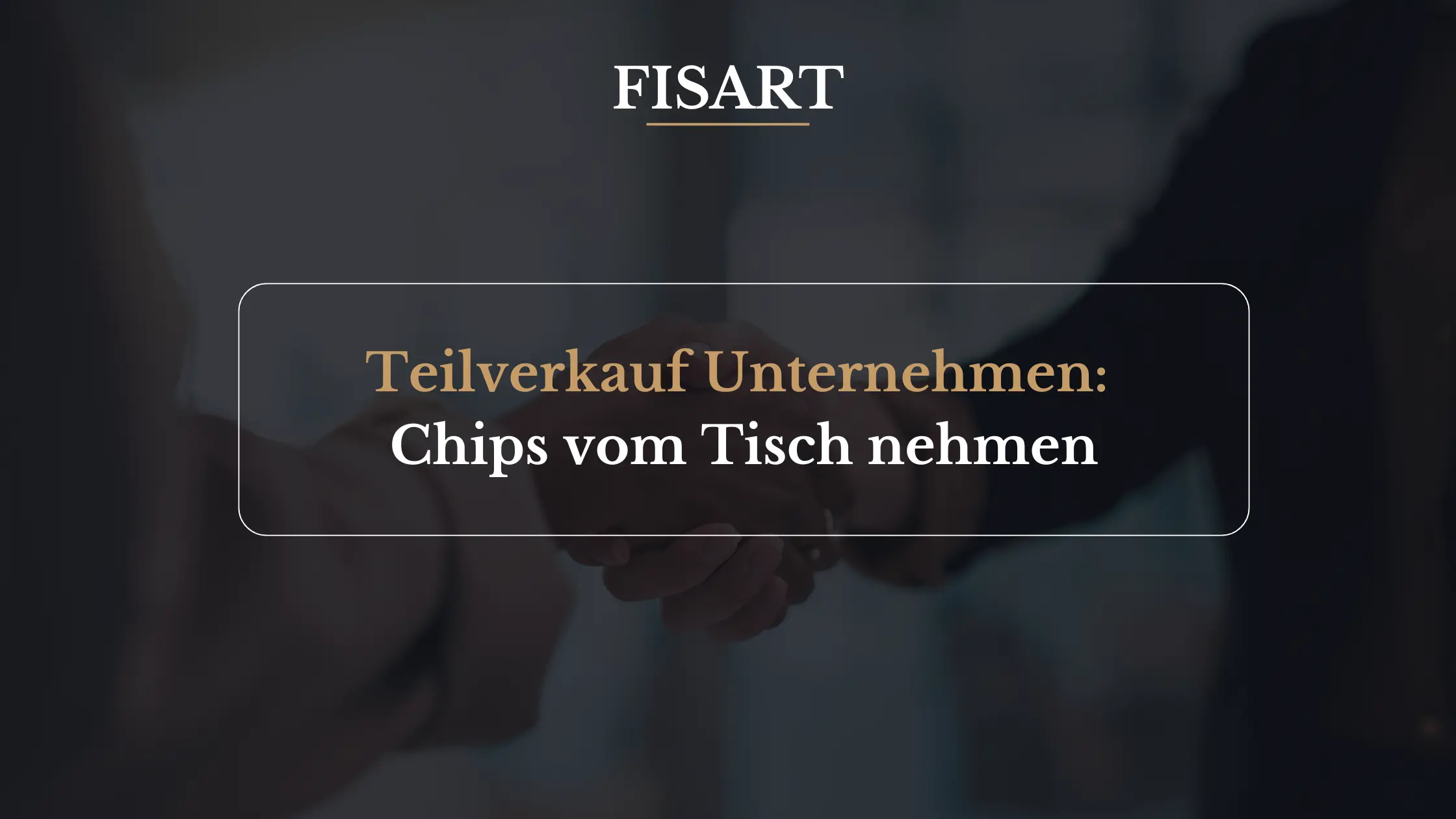 Teilverkauf des Unternehmens: Chips vom Tisch nehmen