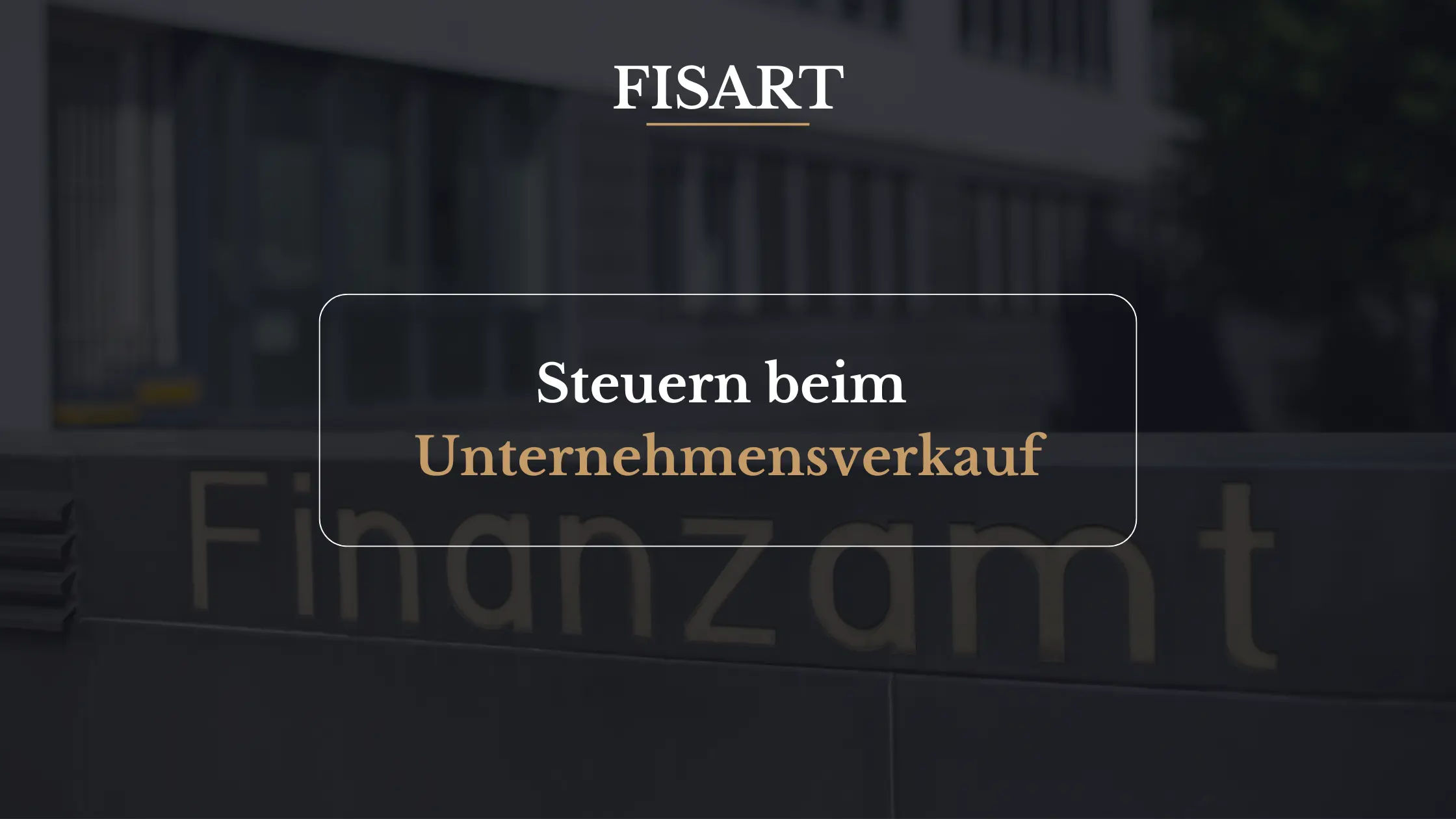Steuern beim Unternehmensverkauf