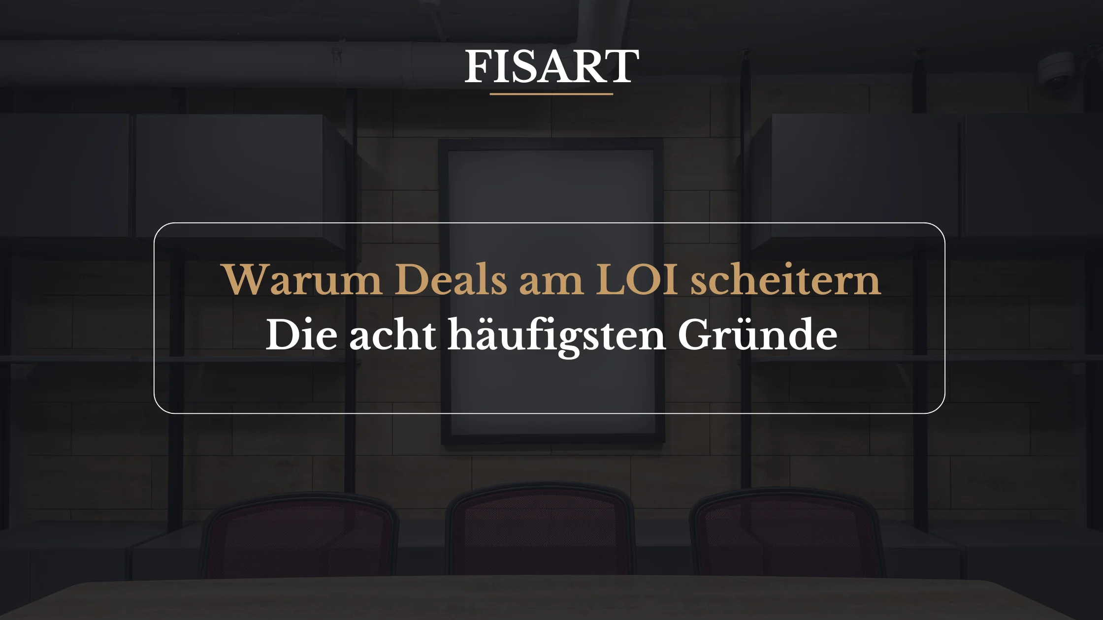 Deal Breaker Unternehmensverkauf: 8 Gründe für Abbruch