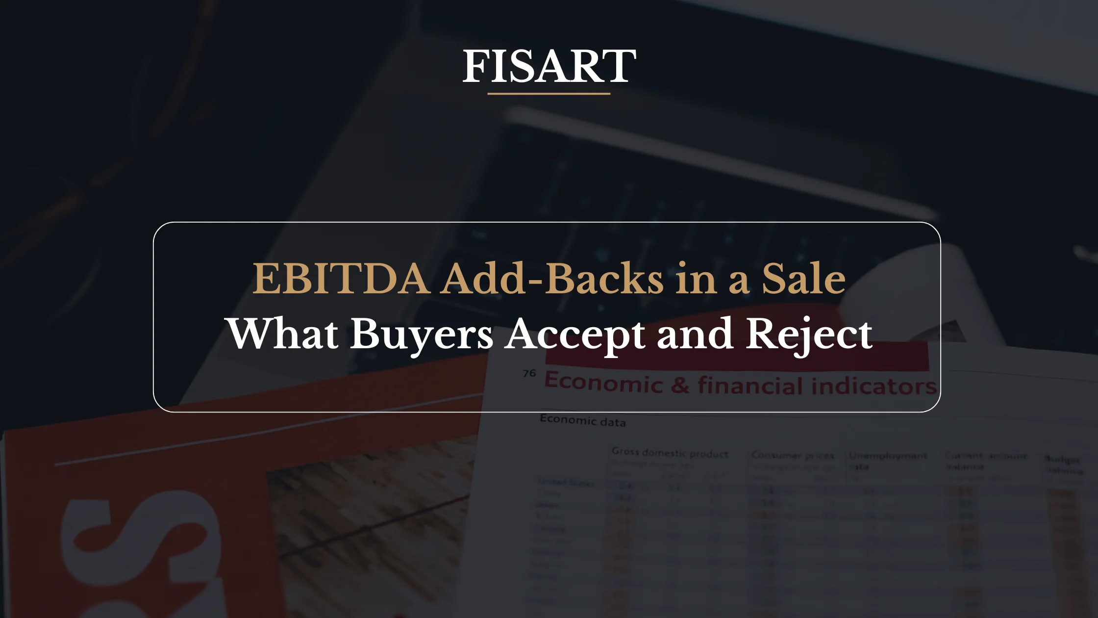 EBITDA Add-Backs in a Business Sale: What Buyers Accept